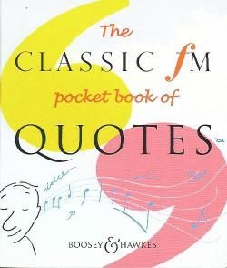 The Classic FM Pocket Book Of Quotes 