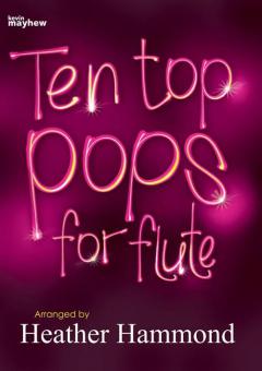 Ten Top Pops for Flute 