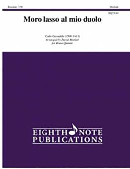 Moro lasso al mio duolo 
