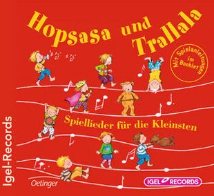 Hopsasa und Trallala - Spiellieder für die Kleinsten 