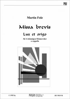 Missa brevis 'Lux et origo' 