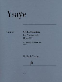 Six Sonates pour violin seul op. 27 