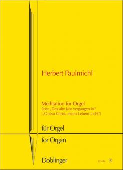Mediation für Orgel über 'Das alte Jahr vergangen ist' 