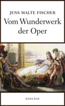 Vom Wunderwerk der Oper 