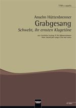 Grabgesang: Schwebt ihr ernsten Klagetöne 