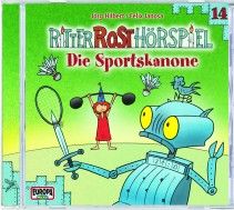 Ritter Rost Hörspiel 14: Die Sportskanone 