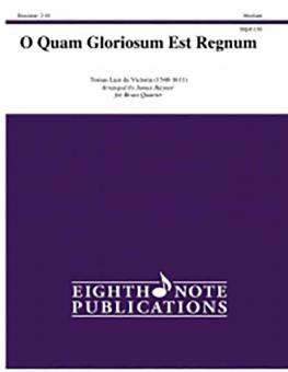 O Quam Gloriosum Est Regnum 