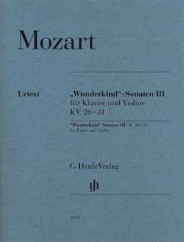'Wunderkind' Sonatas III, K. 26-31 