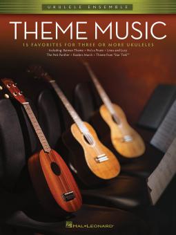 Theme Music - Ukulele Ensembles Early Intermediate 