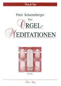 Drei Orgelmeditationen 