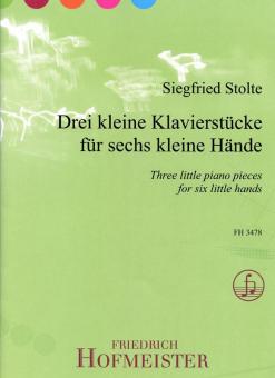 3 kleine Klavierstücke für 6 kleine Hände 