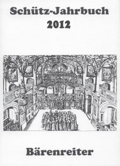 Schütz-Jahrbuch 2012, 34. Jahrgang 