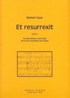 Et resurrexit für Blechbläser und Orgel (2011) 