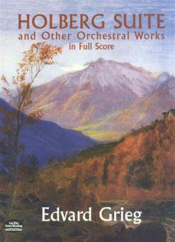 Holberg Suite and Other Orchestral Works in Full Score 