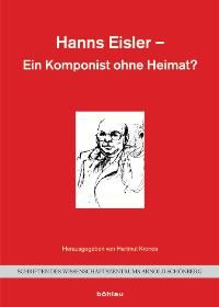 Hanns Eisler - Ein Komponist ohne Heimat? 