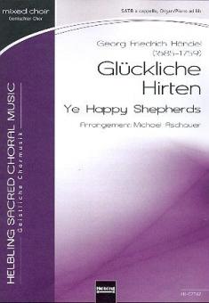 Glückliche Hirten / Ye Happy Shepherds 