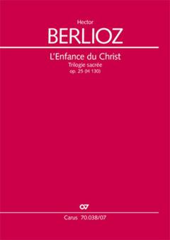 L'Enfance du Christ (Die Kindheit Christi) 