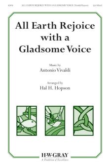 All Earth Rejoice With A Gladsome Voice 
