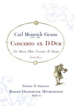 Concerto ex D-Dur für Cornu concertato, Oboe d'amore und Basso (um 1750) (Lund Nr. 7) 