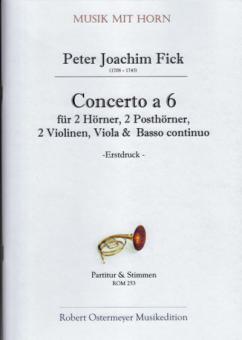 Concerto a 6 B-Dur für 2 Hörner und 2 Posthörner, 2 Violinen, Viola und Basso continuo (1730) (Erstdruck) 