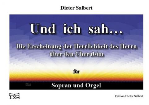 Und ich sah ... 