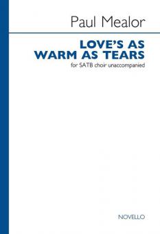 Love's As Warm As Tears 