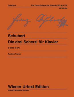 Les trois Scherzi pour piano D 593/1-2, D 570 