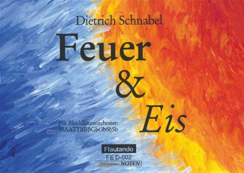 Feuer und Eis für Blockflötenorchester 