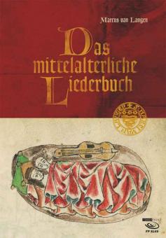 Das mittelalterliche Liederbuch 