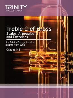 Brass Scales & Exercises Grades 1-8: Treble Clef from 2015 