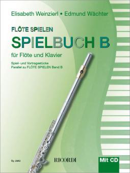 Flöte Spielen - Spielbuch B 