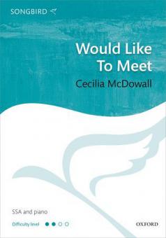 Would Like To Meet 