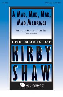 A Mad, Mad, Mad, Mad, Madrigal Standard