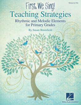 First We Sing! Teaching Strategies (Primary Grades) 