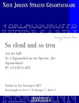 Der Zigeunerbaron - So elend und so treu (Nr. 6) RV 511A/B/C-6.AB/C 