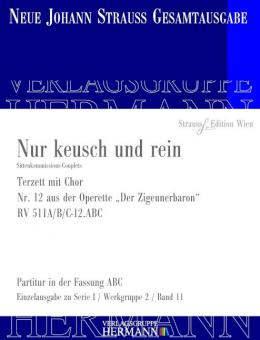 Der Zigeunerbaron - Nur keusch und rein (Nr. 12) RV 511A/B/C-12.ABC 