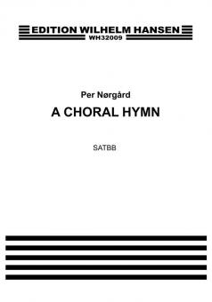 Norgard A Choral Hymn SATBB 