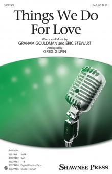 Things We Do For Love 