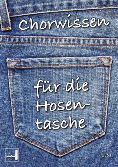 Chorwissen für die Hosentasche 