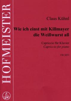 Wie ich einst mit Killmayer die Weißwurst aß 