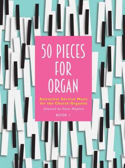 50 Pieces for Organ 1 Book 1 