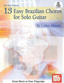 13 Easy Brazilian Choros for Solo Guitar 