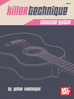 Killer Technique - Classical Guitar 