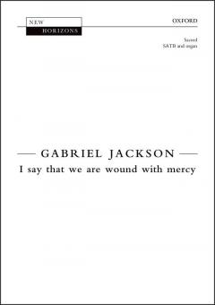 I say that we are wound with mercy 