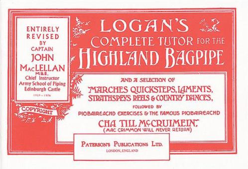 Logan's Complete Tutor For The Highland Bagpipe 