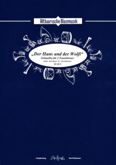 Der Hans und der Wolfi 