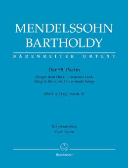 Der 98. Psalm "Singet dem Herrn ein neues Lied" op. posth. 91 MWV A 23 Standard