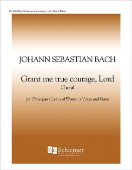 Grant Me True Courage, Lord BWV 45 