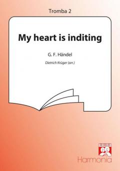 My Heart Is Inditing 