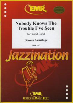 Nobody Knows The Trouble I've Seen Download
